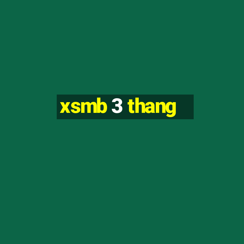 xsmb 3 thang