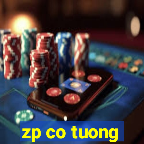 zp co tuong