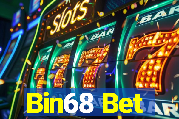 Bin68 Bet