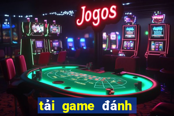 tải game đánh bài tấn