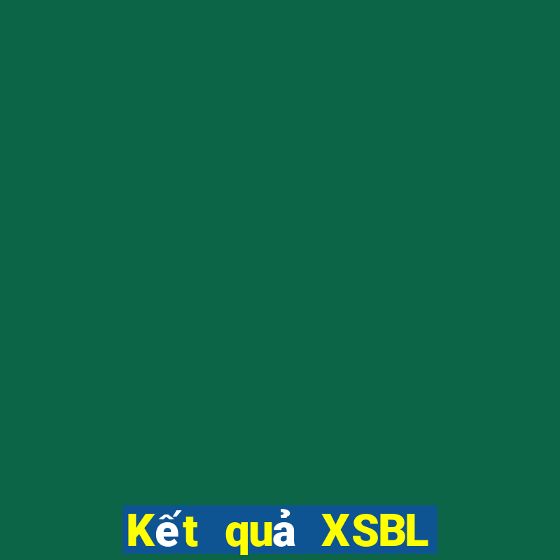 Kết quả XSBL ngày thứ sáu