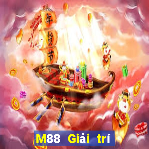 M88 Giải trí nhỏ giọt