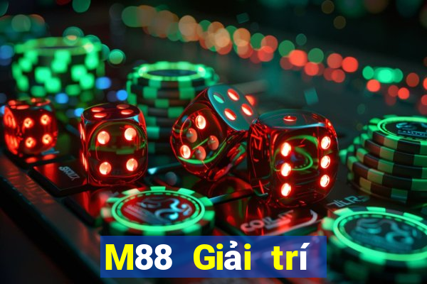 M88 Giải trí nhỏ giọt