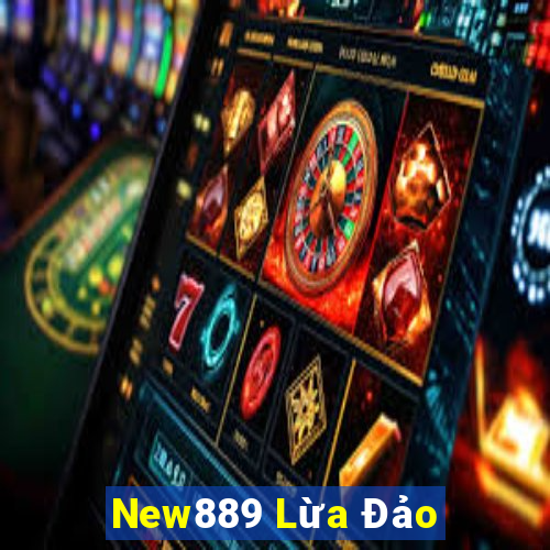 New889 Lừa Đảo