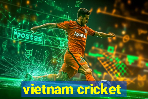 vietnam cricket