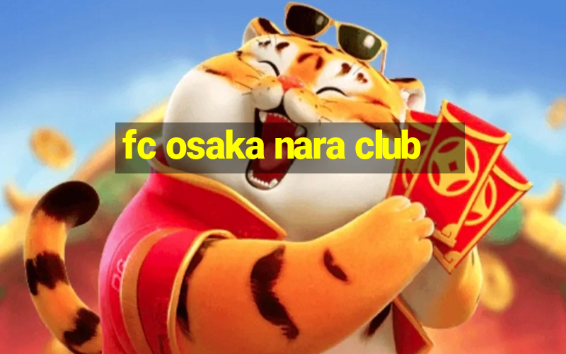 fc osaka nara club