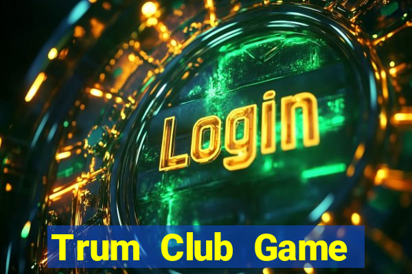 Trum Club Game Bài 1368