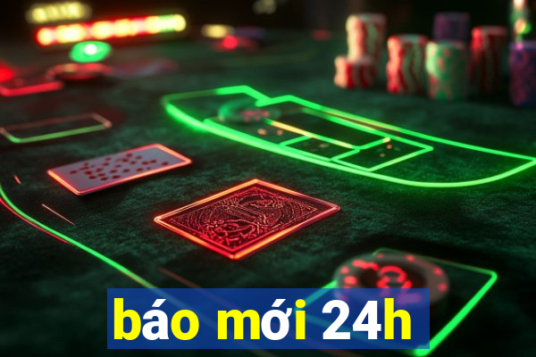 báo mới 24h