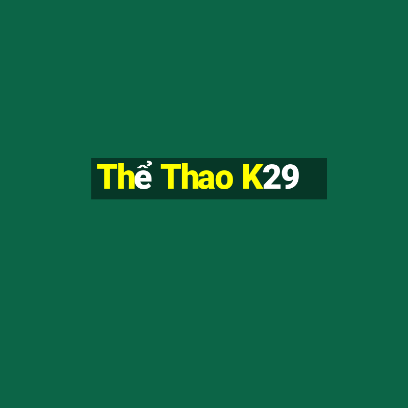 Thể Thao K29