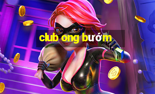 club ong bướm