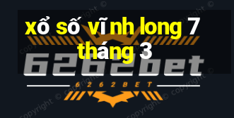 xổ số vĩnh long 7 tháng 3