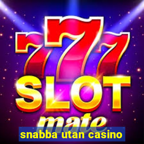 snabba utan casino