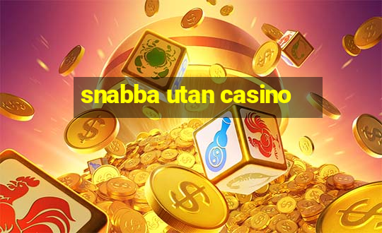 snabba utan casino