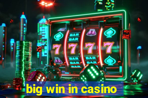 big win in casino