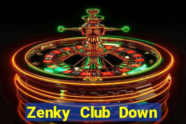 Zenky Club Down Game Bài Vui