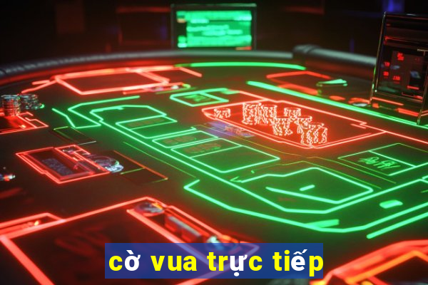 cờ vua trực tiếp