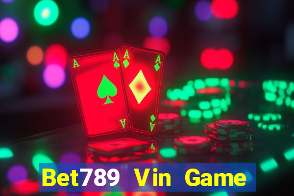 Bet789 Vin Game Bài 247