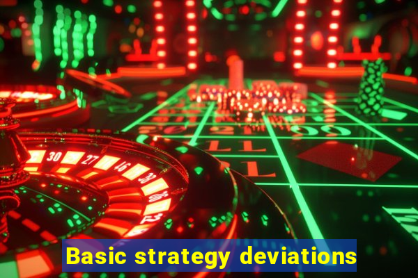 Basic strategy deviations