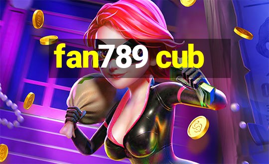 fan789 cub