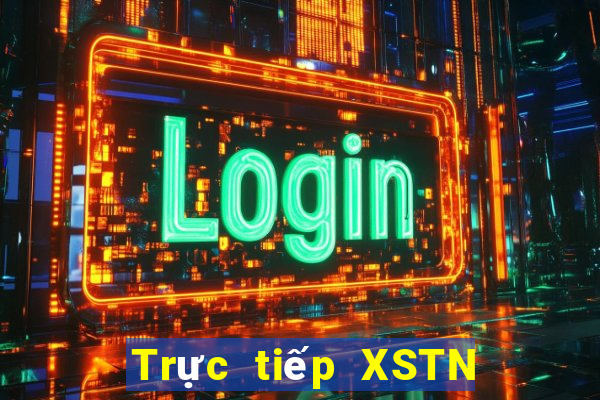 Trực tiếp XSTN Thứ 6