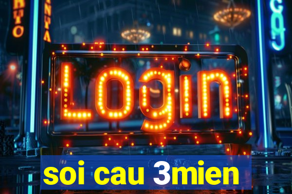 soi cau 3mien