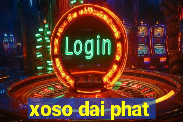 xoso dai phat