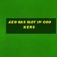 aeg gas slot in cookers