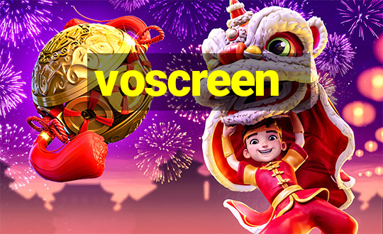 voscreen