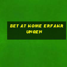 bet at home erfahrungen