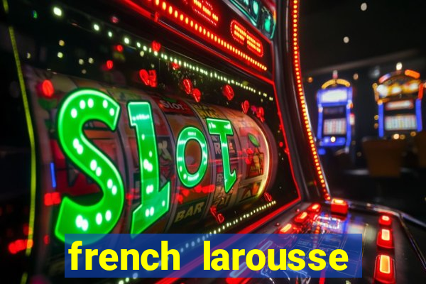 french larousse dictionary apk