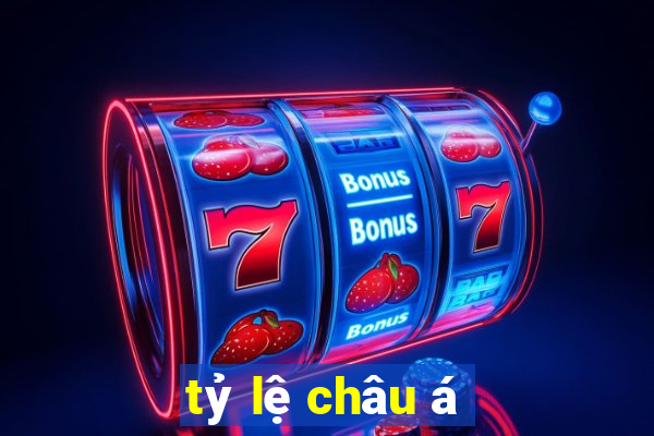 tỷ lệ châu á