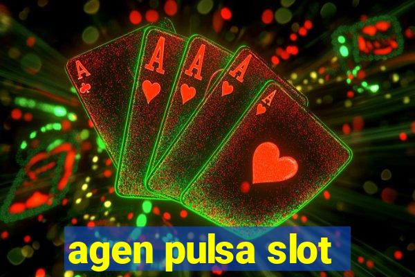 agen pulsa slot