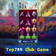 Top789 Club Game Bài Đổi Thưởng Go88