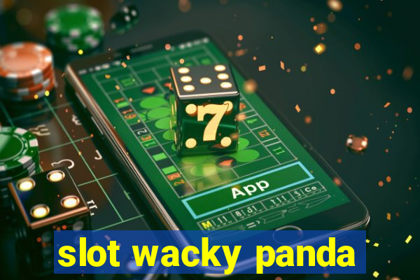 slot wacky panda