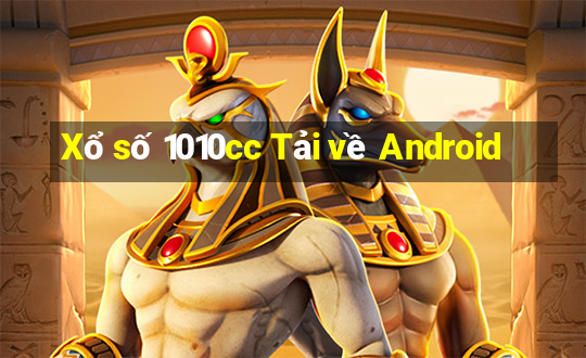 Xổ số 1010cc Tải về Android