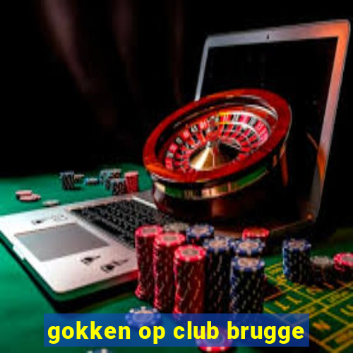 gokken op club brugge