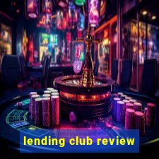 lending club review