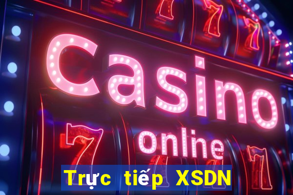 Trực tiếp XSDN ngày 17