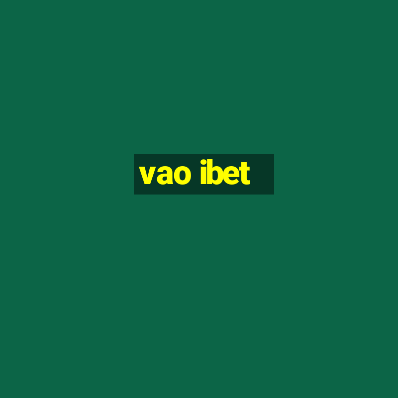 vao ibet