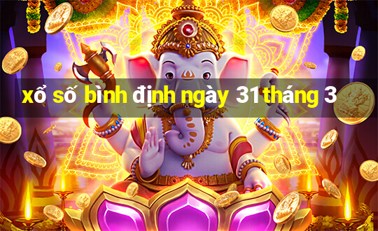 xổ số bình định ngày 31 tháng 3