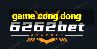 game cong dong