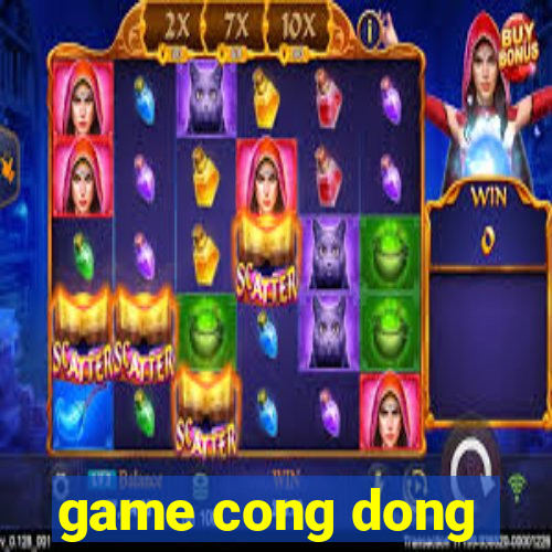 game cong dong