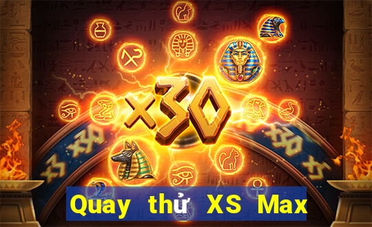 Quay thử XS Max 4D ngày 3