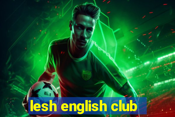 lesh english club