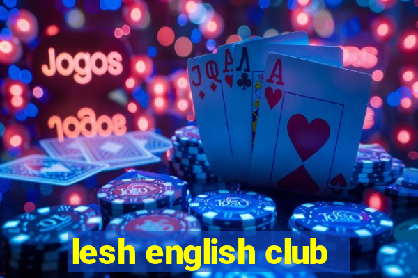 lesh english club