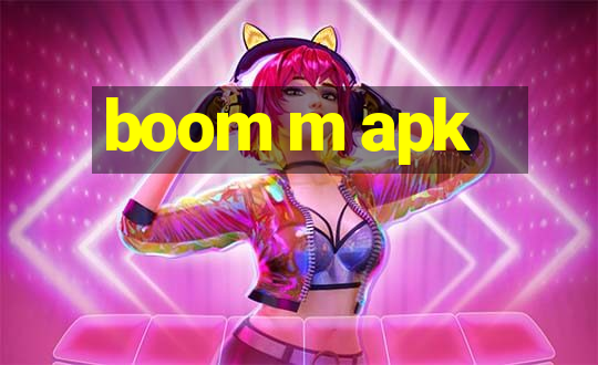 boom m apk