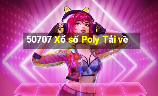 50707 Xổ số Poly Tải về