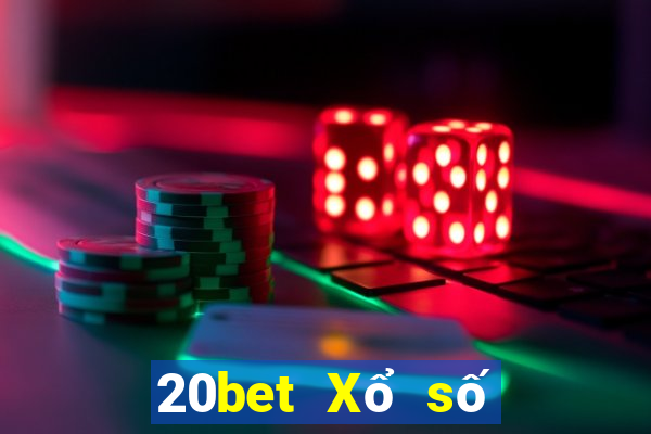 20bet Xổ số xuân số 8