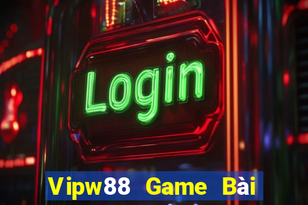 Vipw88 Game Bài Online Uy Tín