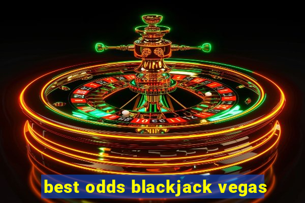 best odds blackjack vegas